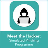 Meet the Hacker: Simulated Phishing Programme